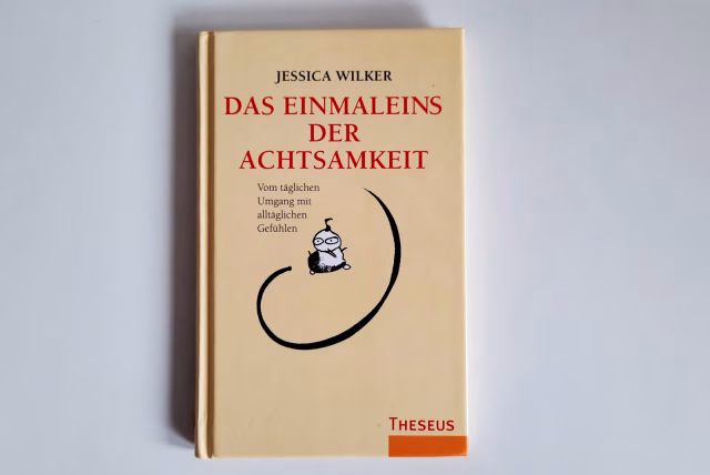 Das Einmaleins der Achtsamkeit